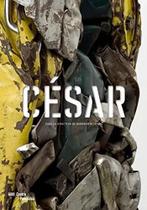 Livro Em Francês: César: La Rétrospective - Bernard Blistene Editora Centre Pompidou . Novo Lacrado.
