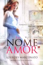 Livro - Em Nome do Amor Livro - Em Nome do Amor