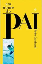 Livro Em Nome do Pai - Pedro Cavalcanti - Editora Codex Livro Em Nome do Pai - Pedro Cavalcanti - Editora Codex