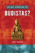 Livro - Em que acreditam os budistas? Livro - Em que acreditam os budistas?