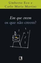 Livro - Em que creem os que não creem?