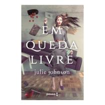 Livro Em Queda Livre - Acompanha sacola - Julie Johnson - Pausa