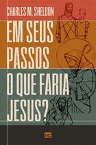 Livro - Em seus passos o que faria Jesus?