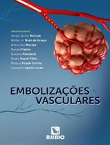 Livro - Embolizacoes Vasculares Livro - Embolizacoes Vasculares