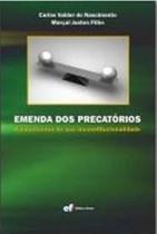 Livro - Emenda dos precatórios - fundamentos de sua inconstitucionalidade