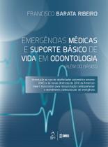 Livro - Emergências Médicas e Suporte Básico de Vida em Odontologia (Além do Básico)