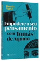 Livro - Empodere o seu pensamento com Tomás de Aquino Livro - Empodere o seu pensamento com Tomás de Aquino