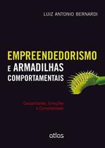 Livro - Empreendedorismo E Armadilhas Comportamentais: Causalidades, Emoções E Complexidade