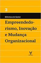 Livro Empreendedorismo, Inovacao - Vol Ill - Actual Editora