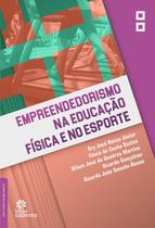 Livro - Empreendedorismo na educação física e no esporte Livro - Empreendedorismo na educação física e no esporte