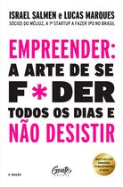Livro - Empreender: a arte de se f*der todos os dias e não desistir – capa nova Livro - Empreender: a arte de se f*der todos os dias e não desistir – capa nova