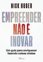 Livro - Empreender não é inovar Livro - Empreender não é inovar