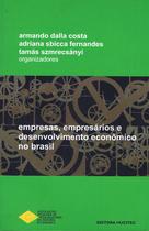 Livro - Empresas, empresários e desenvolvimento econômico no Brasil