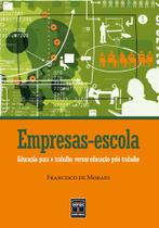 Livro - Empresas-escola : Educação para o trabalho