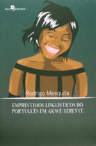 Livro - Empréstimos linguísticos do português em Akwe-Xerente