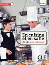 Livro - En Cuisine Et En Salle B1-B2 - Livre + Cd Audio - CLE INTERNATIONAL - PARIS