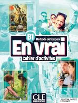 Livro - En Vrai B1 - Cahier DActivites + Audio En Ligne - CLE INTERNATIONAL - PARIS Livro - En Vrai B1 - Cahier DActivites + Audio En Ligne - CLE INTERNATIONAL - PARIS