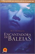 Livro - ENCANTADORA DE BALEIAS