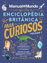 Livro - Enciclopédia Britânica para curiosos - Volume 1