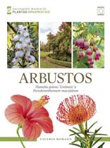 Livro - Enciclopédia Mundial de Plantas Ornamentais - Arbustos - Hamelia patens ‘Grelmsiz’ à Pseuderanthemum maculatum Livro - Enciclopédia Mundial de Plantas Ornamentais - Arbustos - Hamelia patens ‘Grelmsiz’ à Pseuderanthemum maculatum