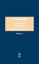 Livro - Enciclopédia, ou Dicionário razoado das ciências, das artes e dos ofícios - Vol. 2