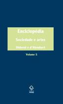 Livro - Enciclopédia, ou Dicionário razoado das ciências, das artes e dos ofícios - Vol. 5 Livro - Enciclopédia, ou Dicionário razoado das ciências, das artes e dos ofícios - Vol. 5