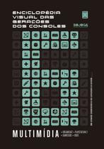 Livro - Enciclopédia Visual das Gerações dos Consoles - Sexta Geração: Multimídia Livro - Enciclopédia Visual das Gerações dos Consoles - Sexta Geração: Multimídia