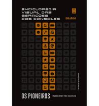 Livro Enciclopédia Visual das Gerações dos Consoles - Volume 1: Os Pioneiros - Editora Europa