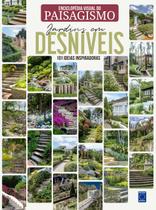 Livro - Enciclopédia Visual do Paisagismo - Jardins em Desníveis: 101 ideias inspiradoras