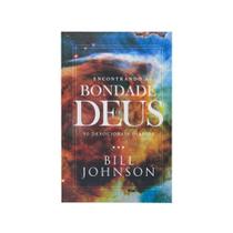 Livro: Encontrando A Bondade De Deus Bill Johnson - CHARA Livro: Encontrando A Bondade De Deus Bill Johnson - CHARA