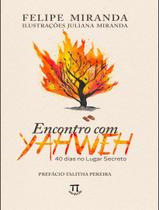 Livro - Encontro Com Yahweh - Vol. 1 - 40 Dias No Lugar Secreto
