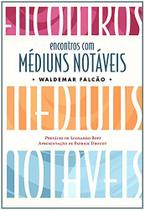 Livro - ENCONTROS COM MÉDIUNS NOTÁVEIS