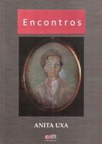 Livro Encontros - Experiências Culturais com Anita Uxa - Editora Com Arte