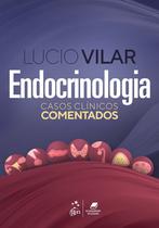 Livro - Endocrinologia - Casos Clínicos Comentados