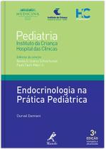 Livro - Endocrinologia na prática pediátrica Livro - Endocrinologia na prática pediátrica