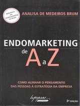 Livro - Endomarketing De A A Z - 6ª Ed Livro - Endomarketing De A A Z - 6ª Ed