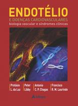 Livro - Endotélio e Doenças Cardiovasculares - Biologia Vascular