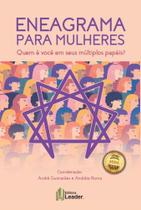 Livro Eneagrama para Mulheres - Quem é você em seus multiplos papéis - Editora Leader