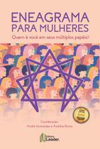 Livro - Eneagrama para Mulheres - Quem é você em seus múltiplos papéis