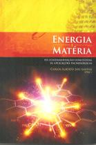 Livro - Energia e matéria: da fundamentação conceitual às aplicações tecnológicas