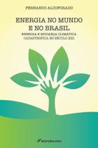 Livro - Energia no mundo e no Brasil energia e mudança climática catastrófica no século XXI