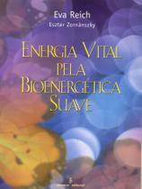 Livro - Energia vital pela bioenergética suave