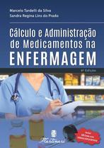 Livro enfermagem cálculo e administração de medicamentos atualizado 2021