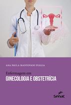 Livro - Enfermagem em ginecologia e obstetrícia Livro - Enfermagem em ginecologia e obstetrícia