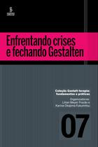 Livro - Enfrentando crises e fechando Gestalten