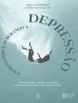 Livro - Enfrentando E Superando A Depressao - 2ªed