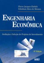 Livro - Engenharia Econômica: Avaliação E Seleção De Projetos De Investimento