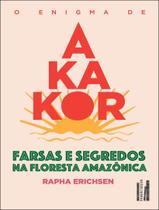 Livro - Enigma De Akakor, O - FARIA E SILVA