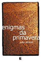 Livro - Enigmas da primavera Livro - Enigmas da primavera