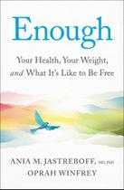 Livro Enough: Sua saúde, seu peso e o que é ser livre